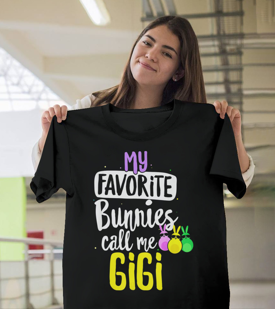 My Favorite Bunnies Call Me Gigi T-Shirt