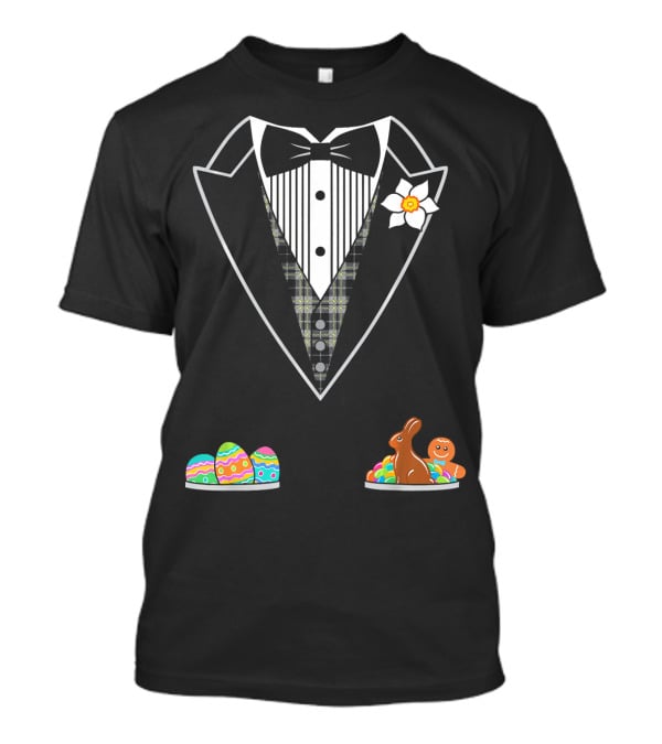 Easter Tuxedo With Eggs Chocolate Bunny And Gingerbread T-Shirt