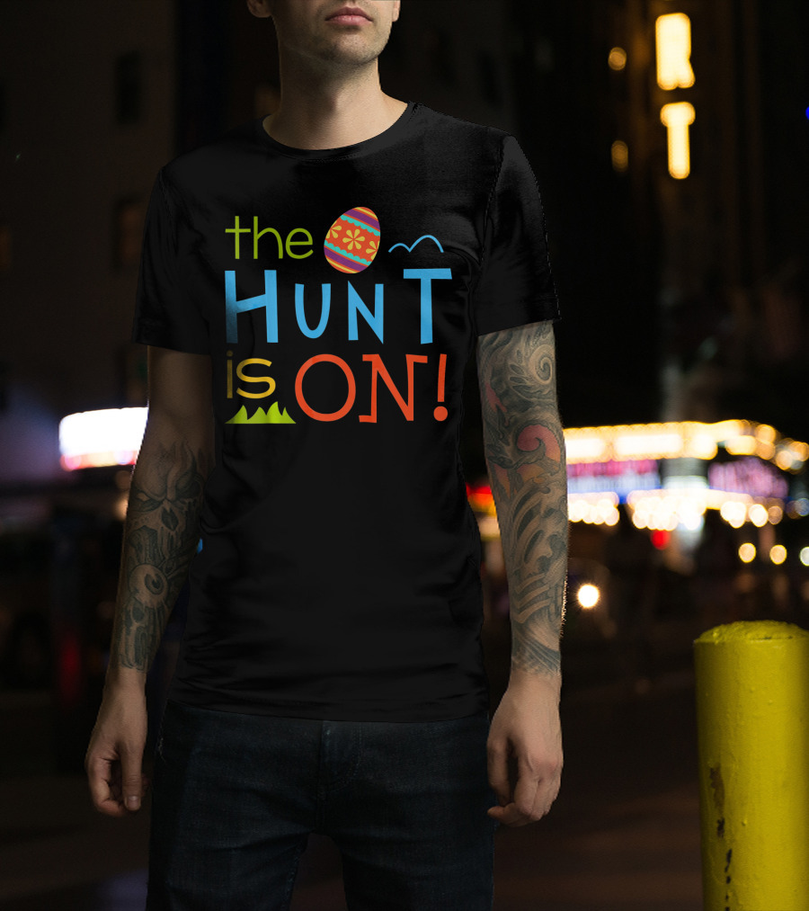 The Hunt Is On Colorful Easter Egg Adventure T-Shirt