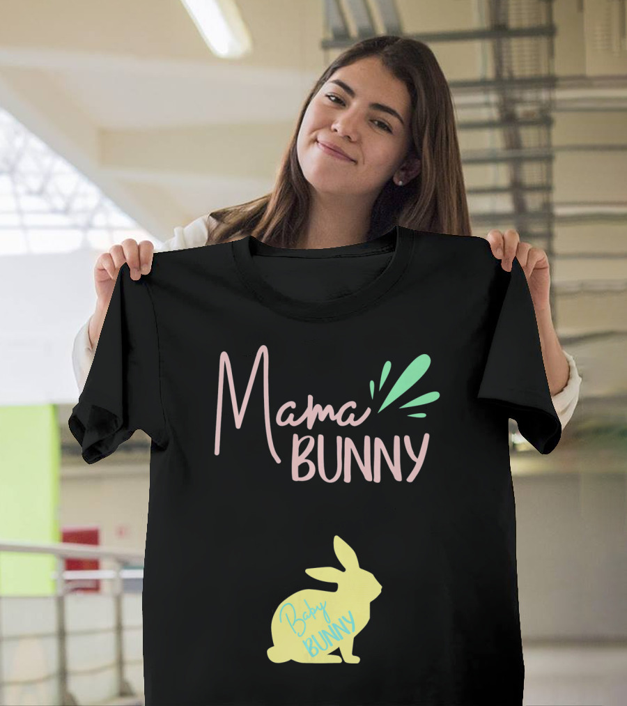 Mama Bunny Baby Bunny Easter T-Shirt