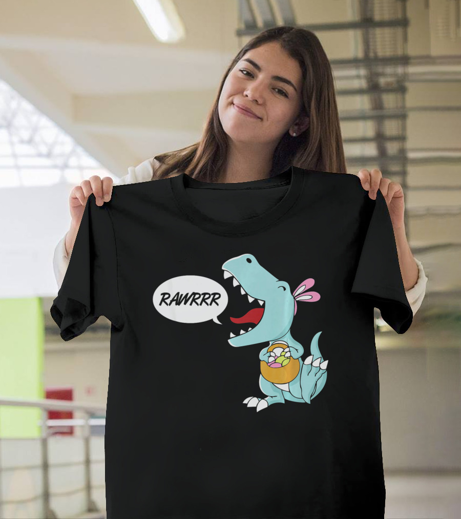 Rawrrr Bunnysaurus Rex Easter Dinosaur With Basket T-Shirt