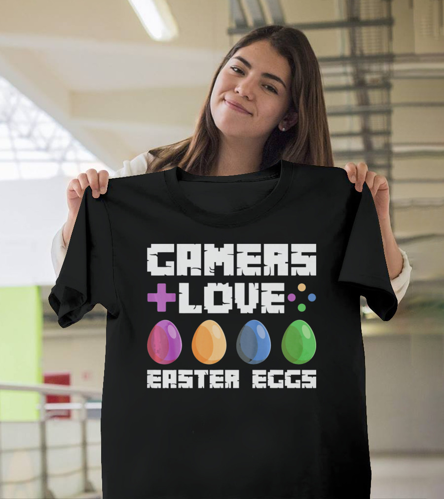 GAMERS LOVE PLUS EASTER EGGS WITH COLORFUL EGGS AND GAME SYMBOLS T-Shirt