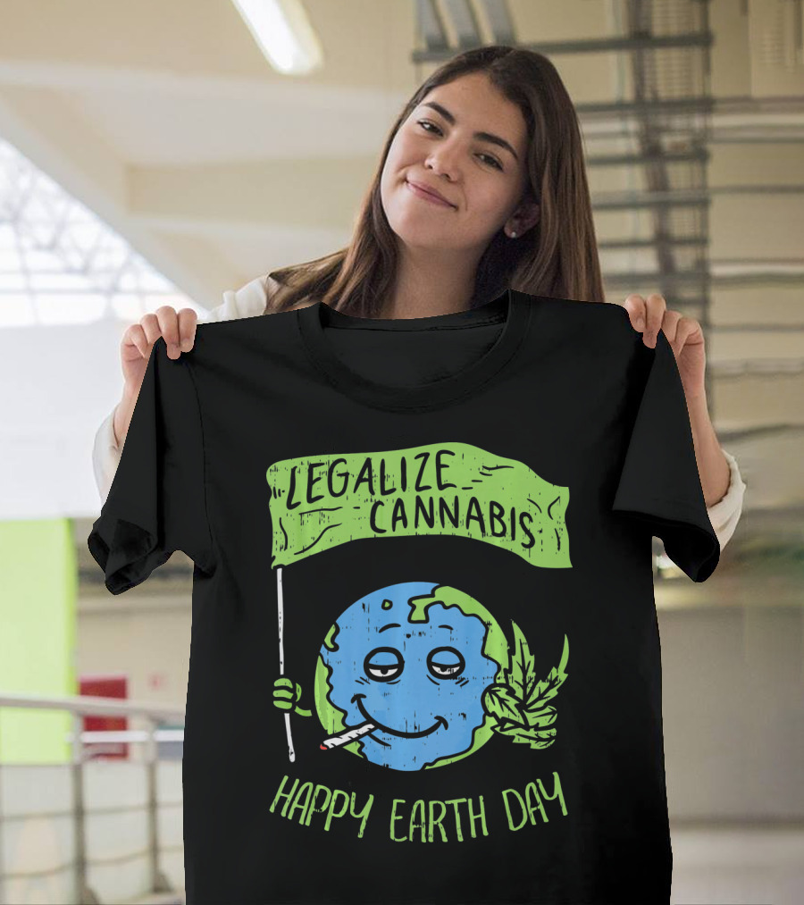 Legalize Cannabis Happy Earth Day Smoky Globe Holding Leaf T-Shirt