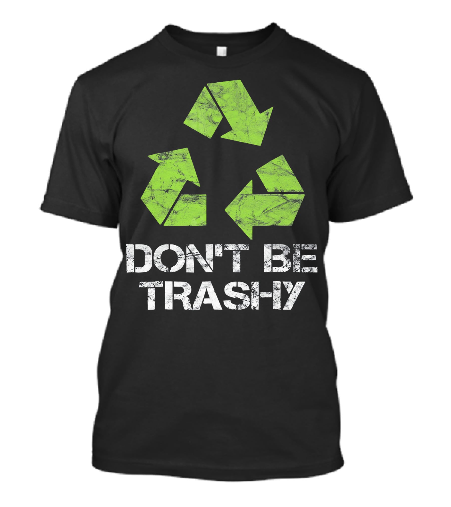 Vintage Don't Be Trashy Recycle Eco-Friendly Recycling T-Shirt