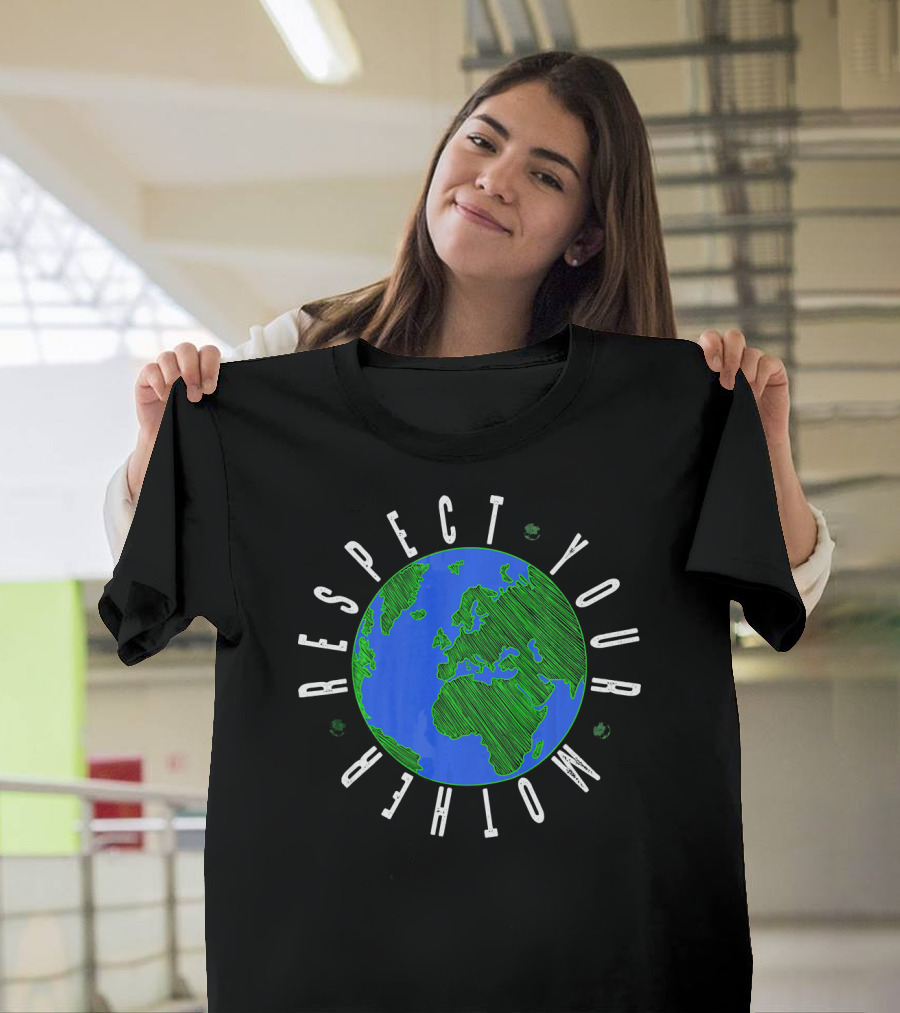 Respect Your Mother Greenhouse Guardian Celebrating Earth T-Shirt