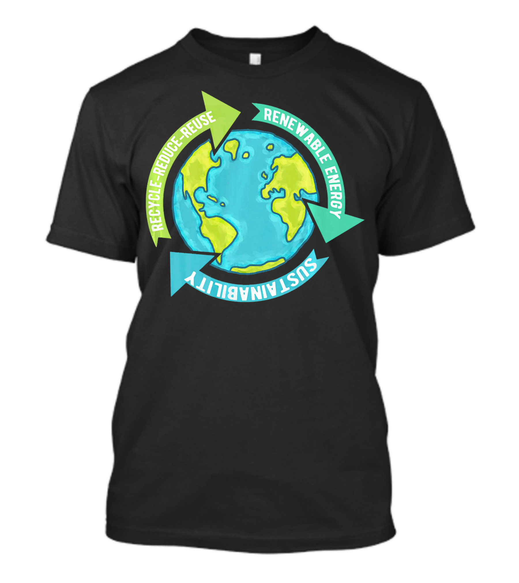 Recycle Reduce Reuse Renewable Energy Sustainability Earth T-Shirt