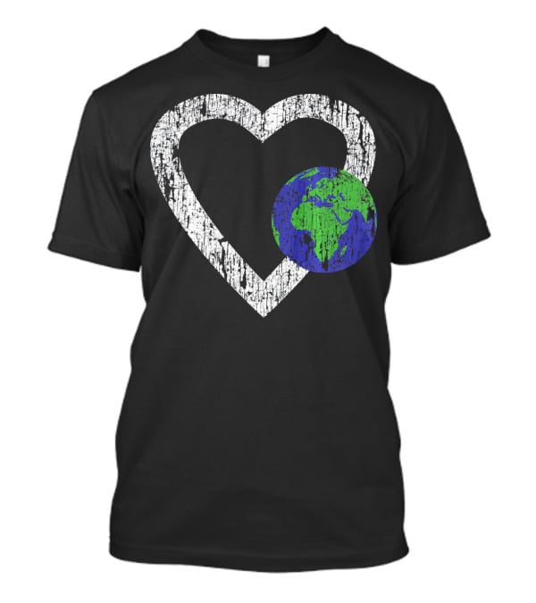 I Love Planet Earth Day Climate Change Heart World T-Shirt