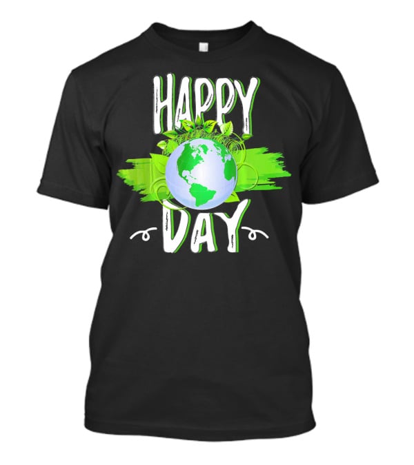 Happy Day Earth Green Leaves Planet T-Shirt