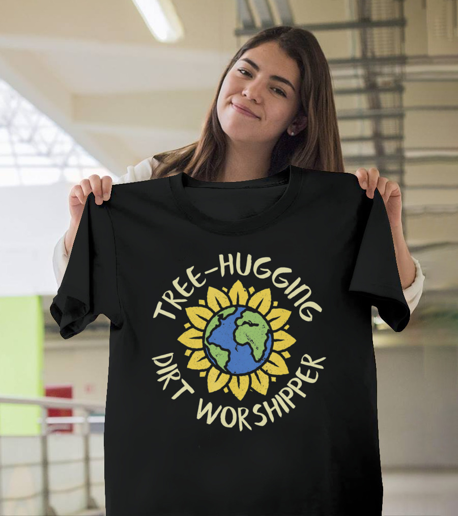Tree Hugging Dirt Worshipper Earth Sunflower Globe T-Shirt