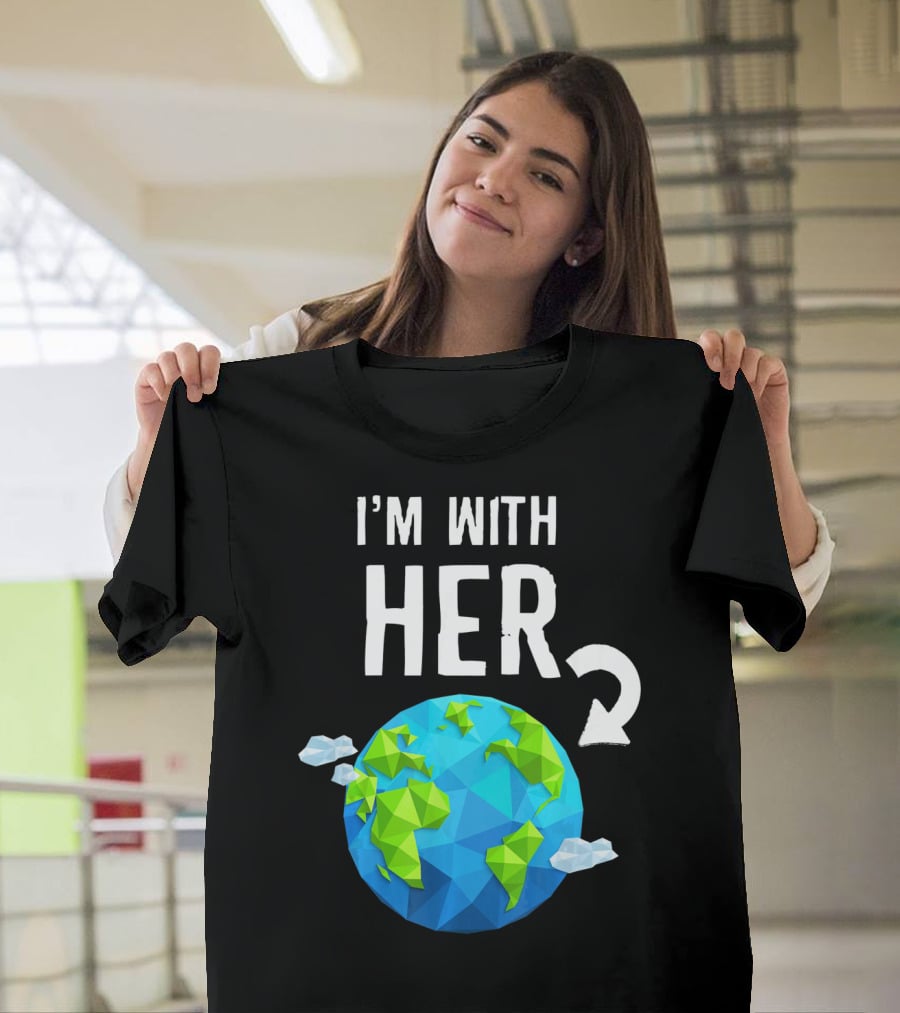 I'm With Her Earth Day Low Poly Earth T-Shirt