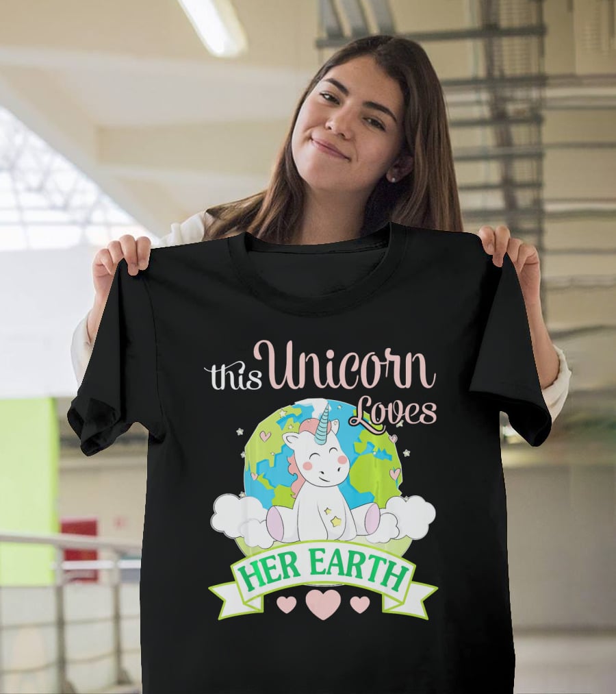 This Unicorn Loves Her Earth T-Shirt