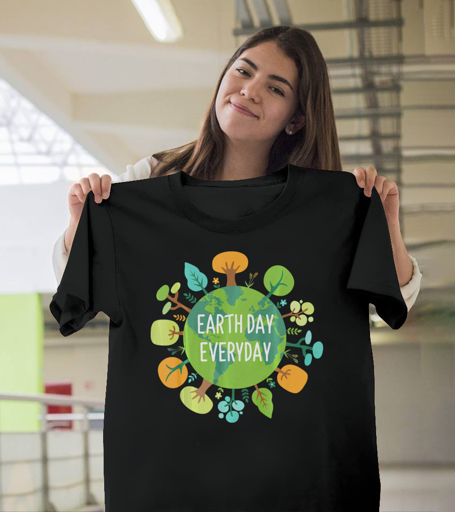 Earth Day Everyday Globe With Colorful Trees T-Shirt