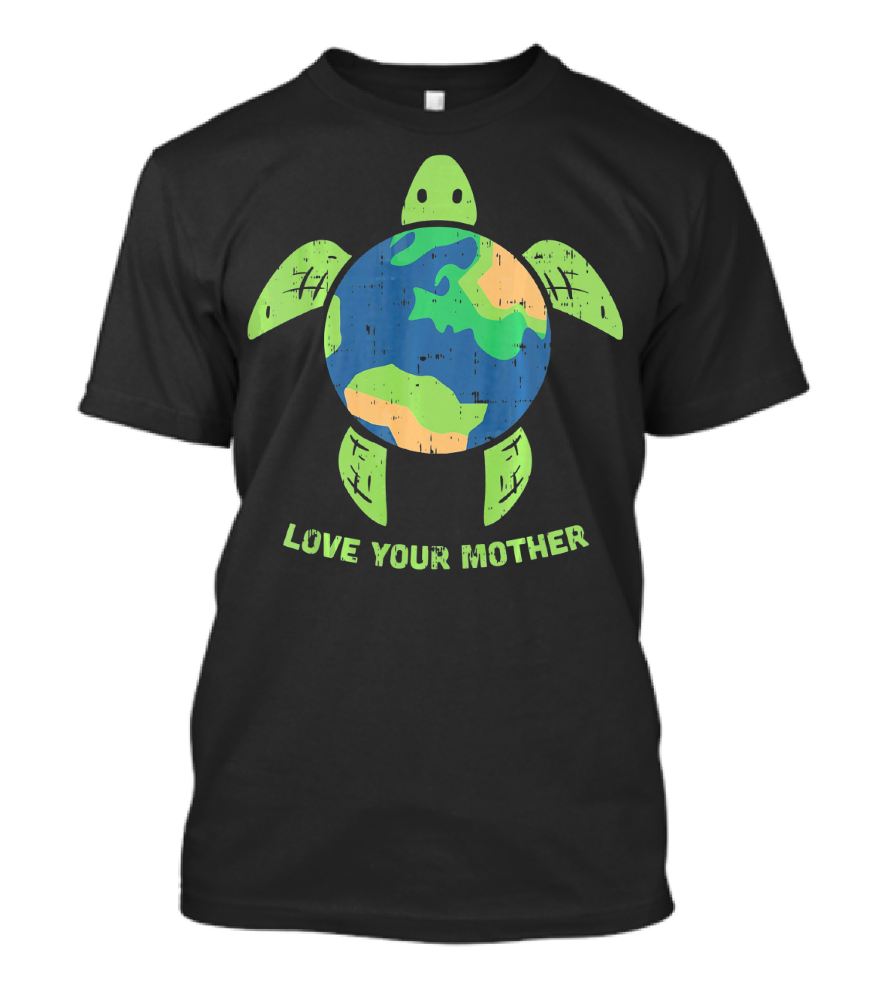 Love Your Mother Earth Day Turtle T-Shirt