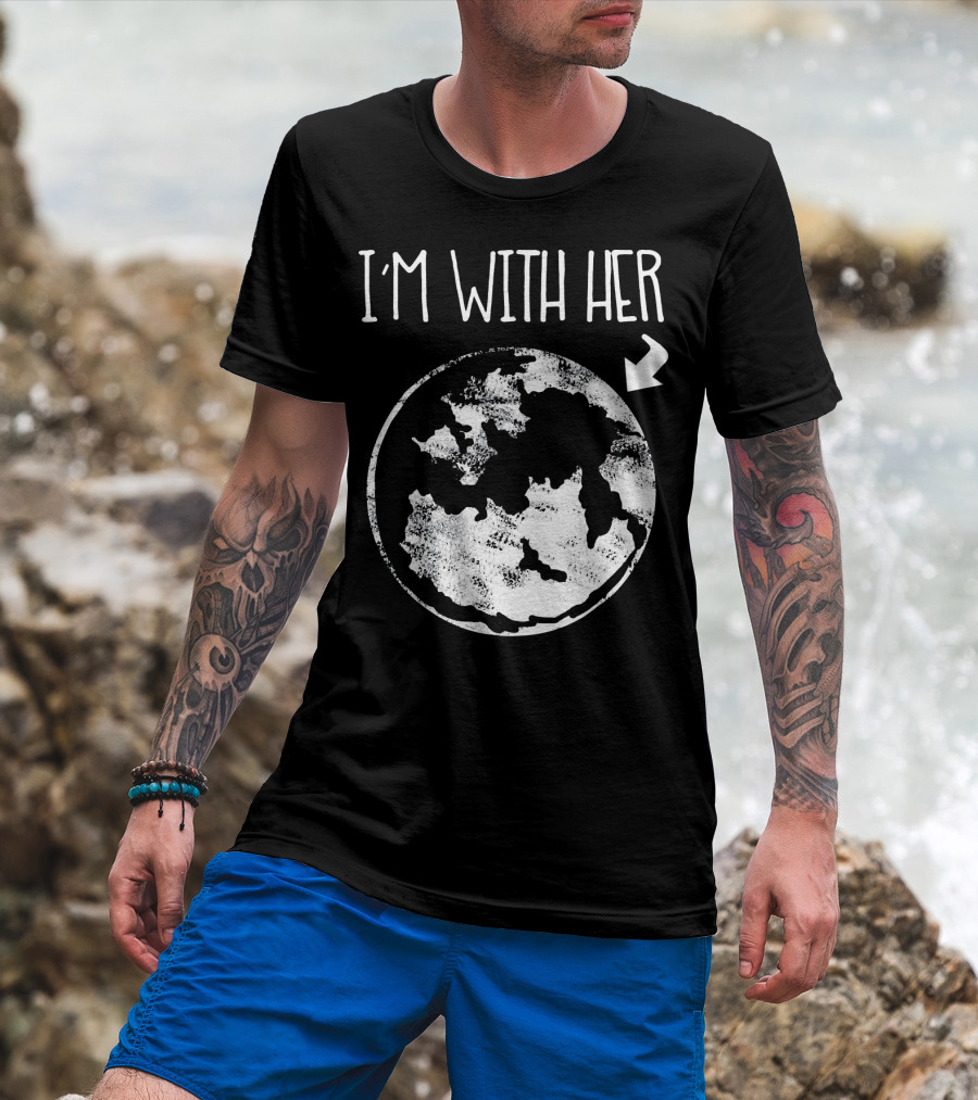 I'm With Her Cool Special Bold Environmental T-Shirt