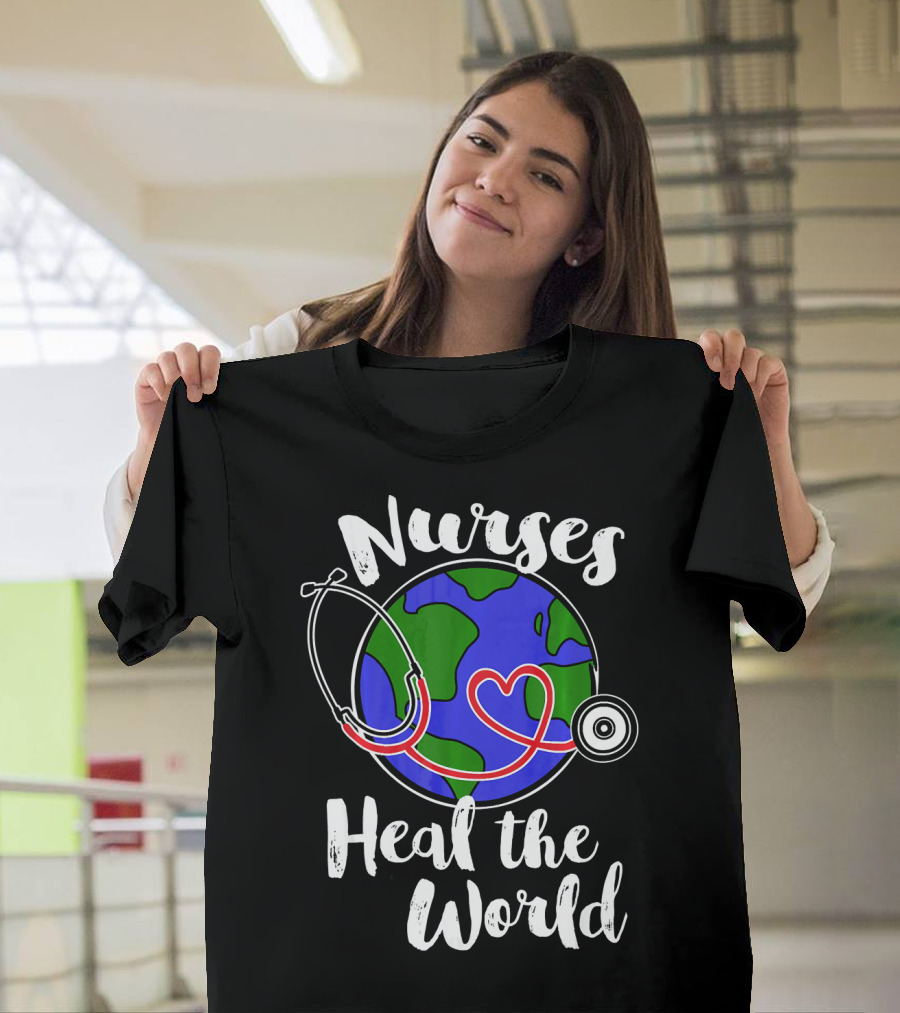 Nurses Heal The World Earth Day Stethoscope Planet T-Shirt