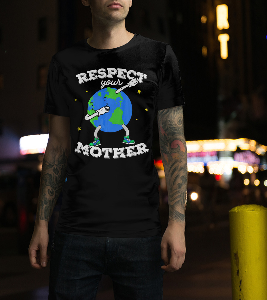Respect Your Mother Earth Day Dabbing Planet T-Shirt