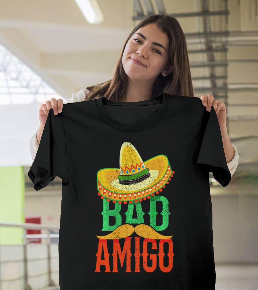 Cinco De Mayo Sombrero Bad Amigo Mexi Mustache T-Shirt