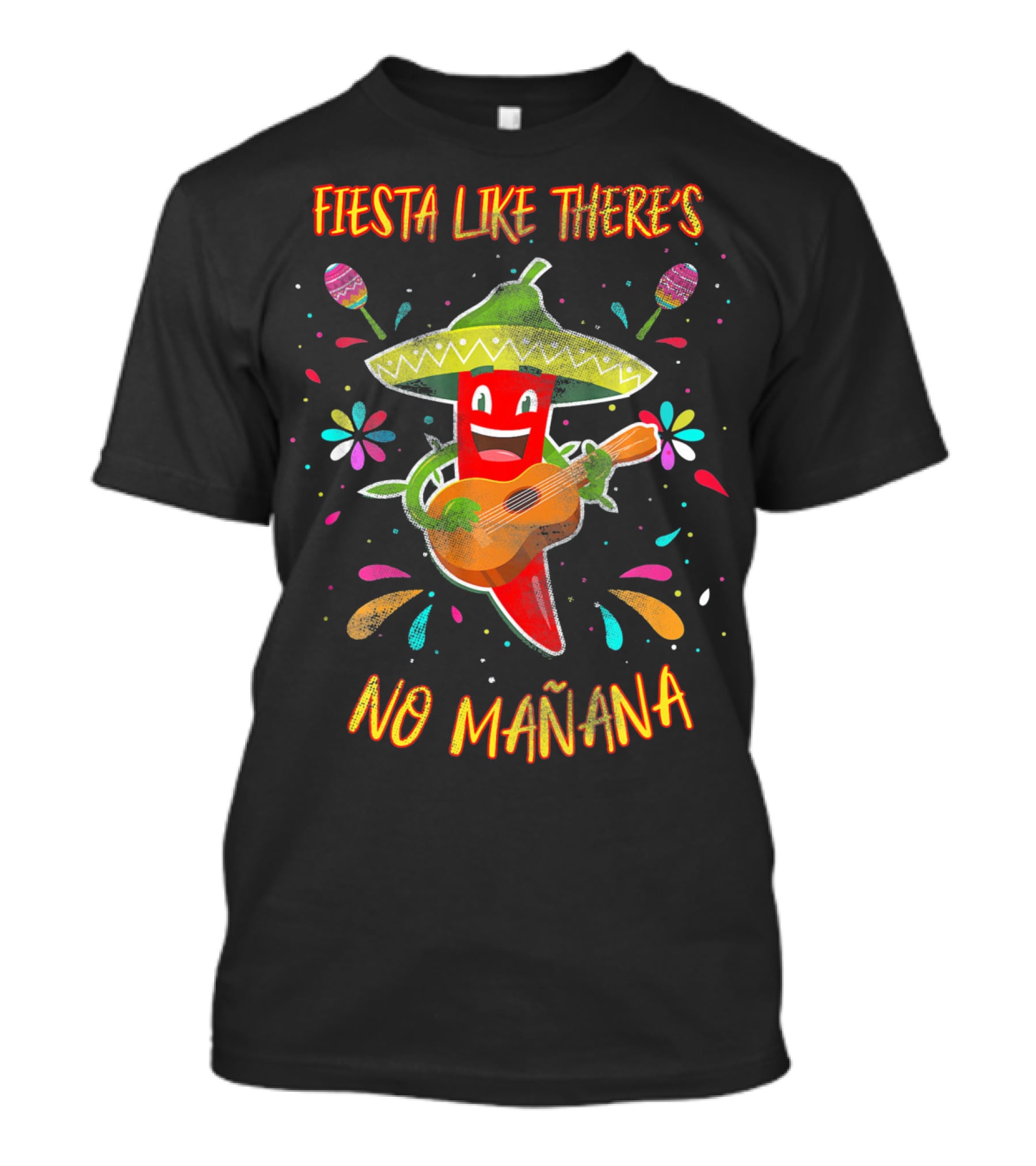 Fiesta Like There's No Mañana Cinco De Mayo Party Pepper Sombrero Guitar Decorations T-Shirt