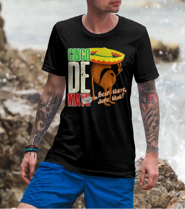 Cinco De Mayo Bean There Done That Sombrero Peace Sign T-Shirt