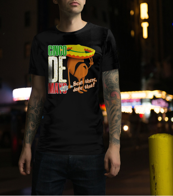 Cinco De Mayo Bean There Done That Sombrero Peace Sign T-Shirt