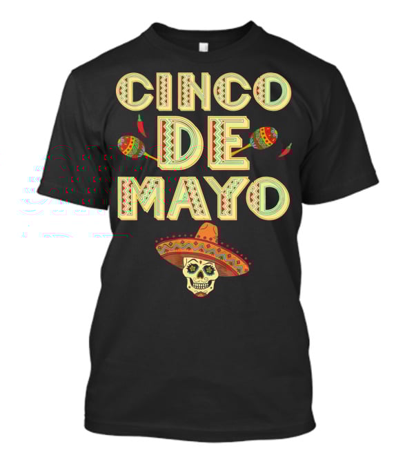 Cinco De Mayo Fiesta Skull Sombrero And Maracas T-Shirt