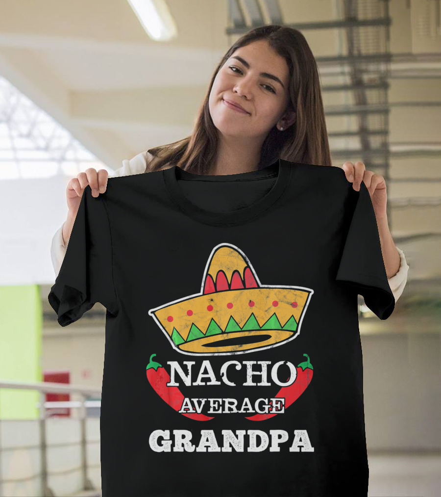 Nacho Average Grandpa Sombrero Chili Peppers T-Shirt