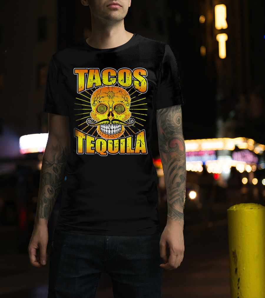 Tacos Tequila Sugar Skull Cinco De Mayo Day T-Shirt