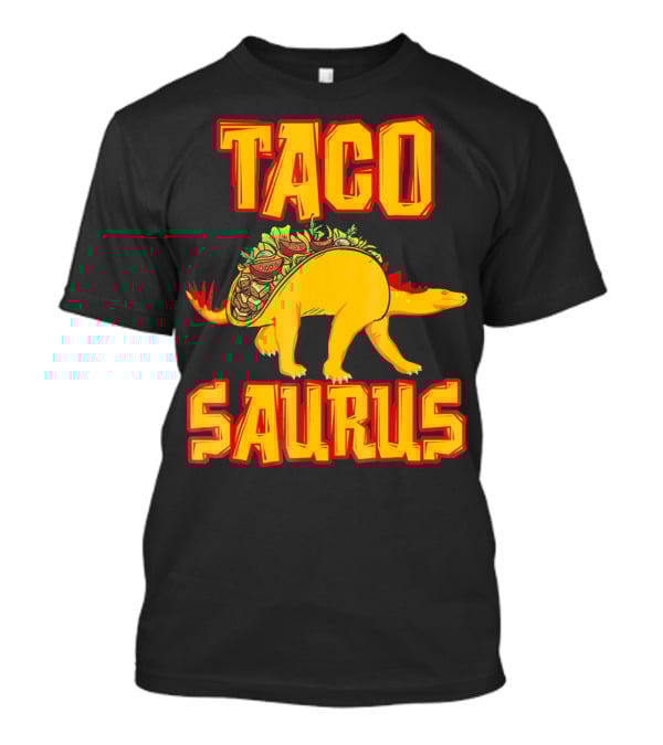 Cinco De Mayo Tacosaurus Dinosaur Taco Saurus T-Shirt