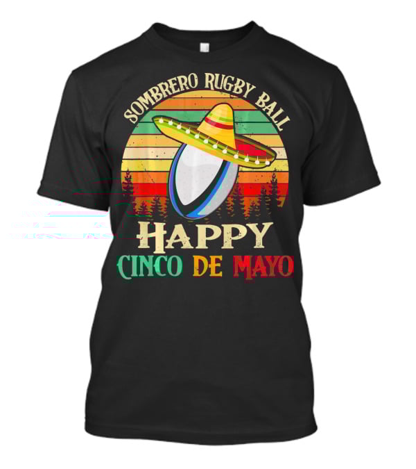 Sombrero Rugby Ball Happy Cinco De Mayo T-Shirt