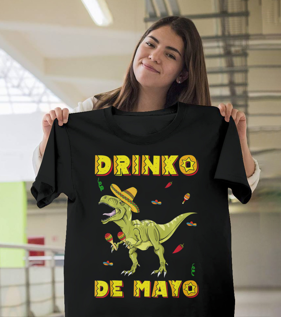 Dinosaur Drinko De Mayo Funny Cinco de Mayo Fiesta T-Shirt