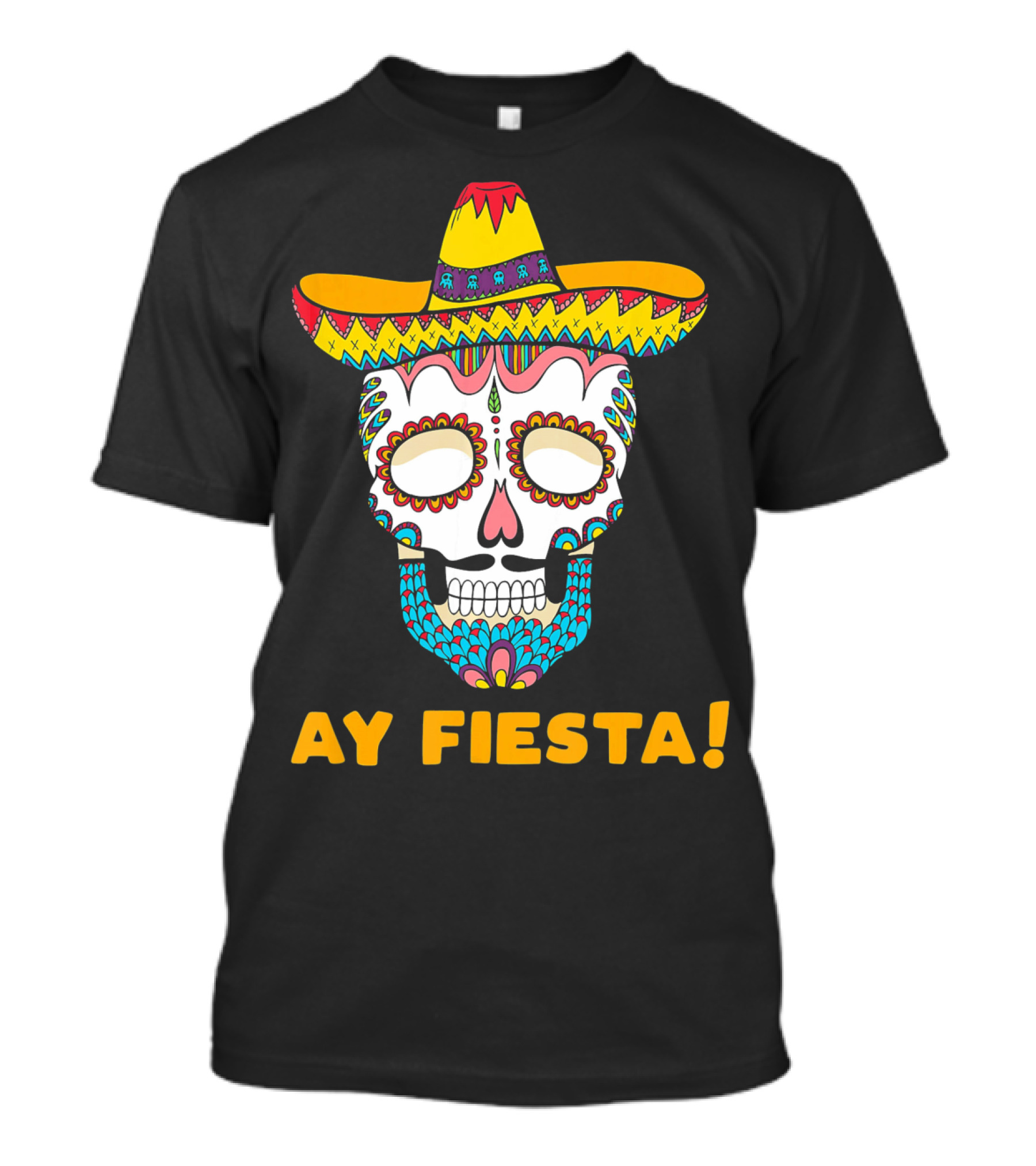 Ay Fiesta Skull Sombrero Cinco De Mayo T-Shirt
