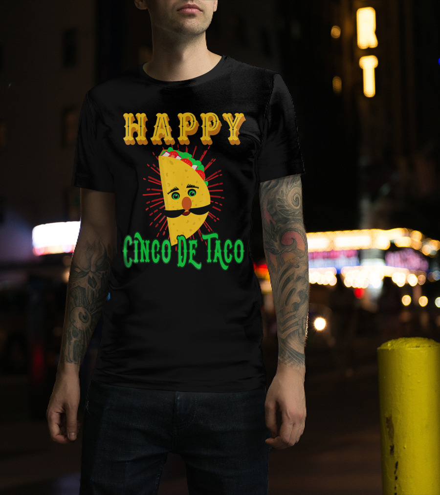 Happy Cinco DE Taco Funny Mustache T-Shirt