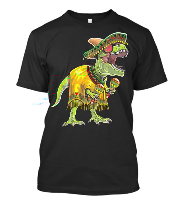 Cinco De Mayo Dinosaur Sombrero Maracas Poncho Fiesta T-Shirt