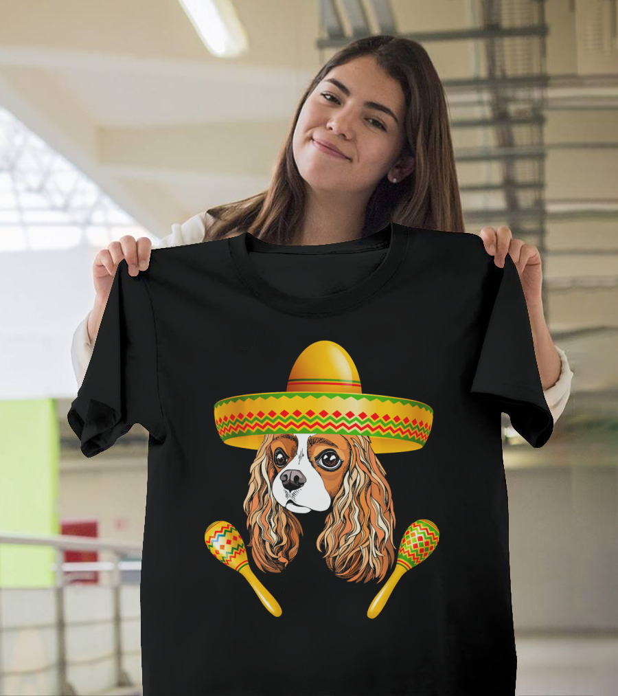 Cinco De Mayo Cavalier Dog Sombrero Maracas T-Shirt