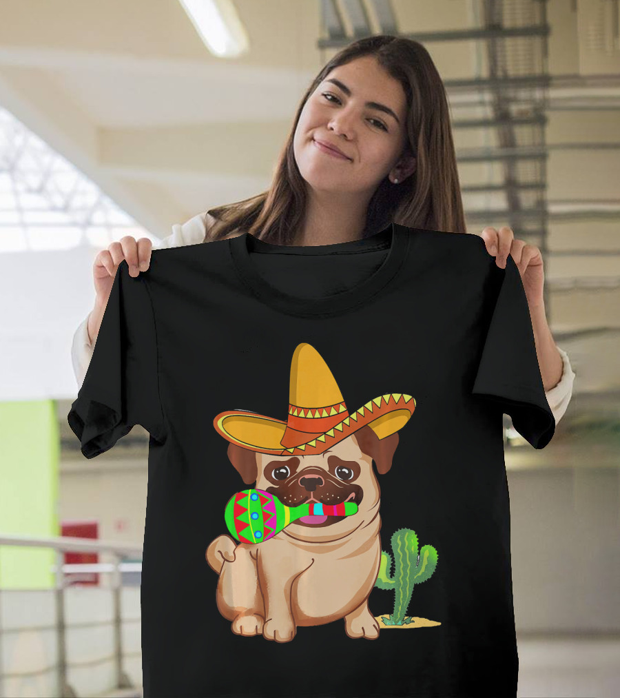 Pug Dog in Sombrero with Maracas for Cinco de Mayo 5th of May T-Shirt