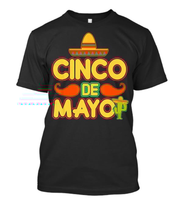 Cinco De Mayo Sombrero Cactus Mustache Mexican T-Shirt