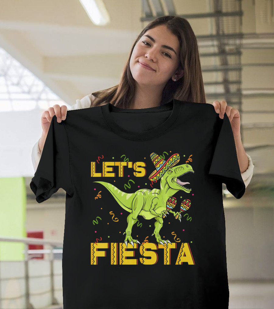 Let's Fiesta Rex Dinosaur Cinco De Mayo T-Shirt