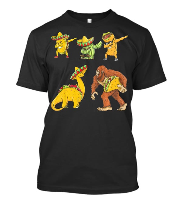 Cinco De Mayo Taco Cactus Burrito Dinosaur Sombrero Bigfoot T-Shirt