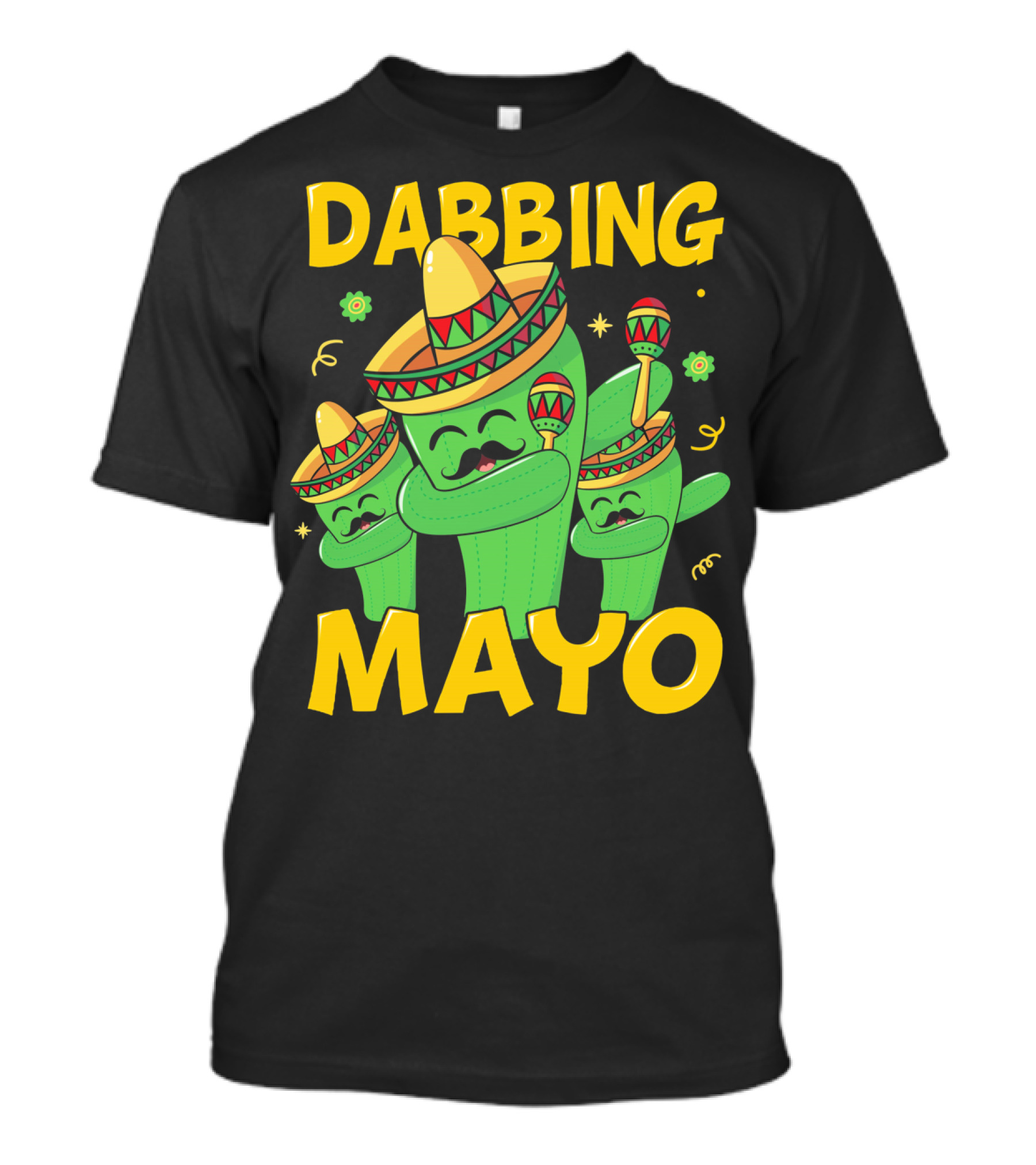 Dabbing Mayo Cactus With Sombrero And Maracas T-Shirt