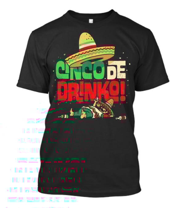 Cinco De Drinko Sombrero Fiesta T-Shirt