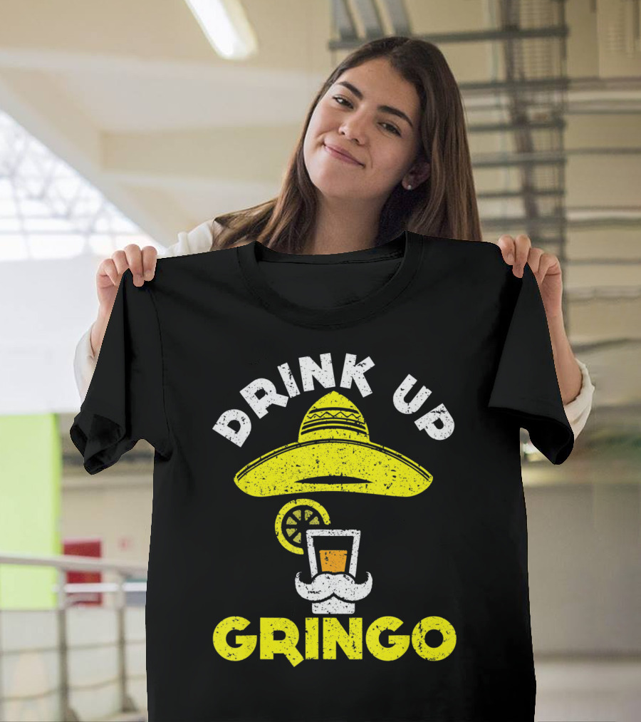 Drink Up Gringo Sombrero Beer Mustache Lime T-Shirt