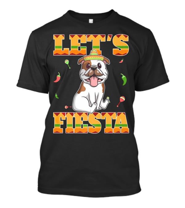 Let's Fiesta Bulldog Cinco De Mayo Sombrero Peppers T-Shirt