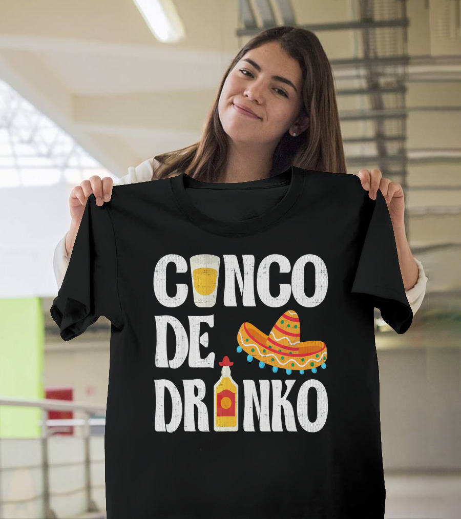 Cinco De Drinko Sombrero Tequila Glass Cinco De Mayo Funny Dr T-Shirt