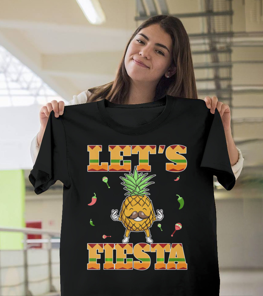 Let's Fiesta Pineapple Cinco De Mayo Mexi Peppers Maracas T-Shirt