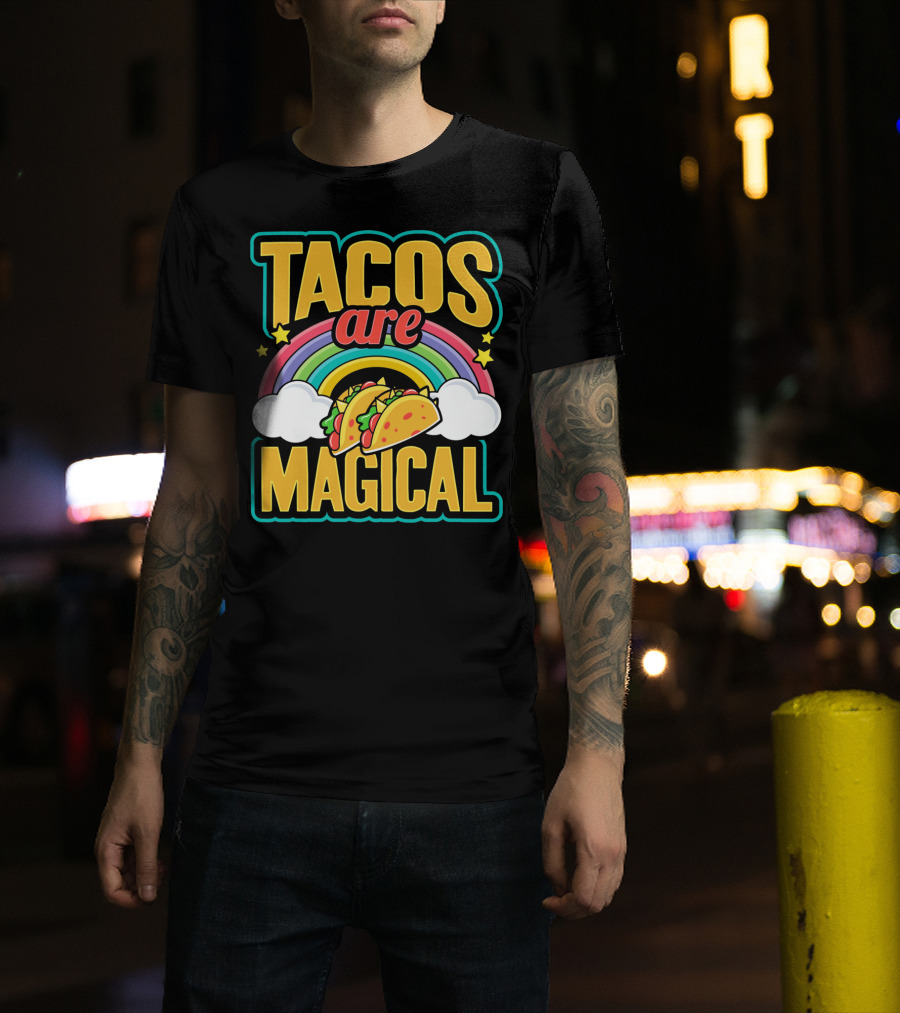 Tacos Are Magical Rainbow Taco T-Shirt