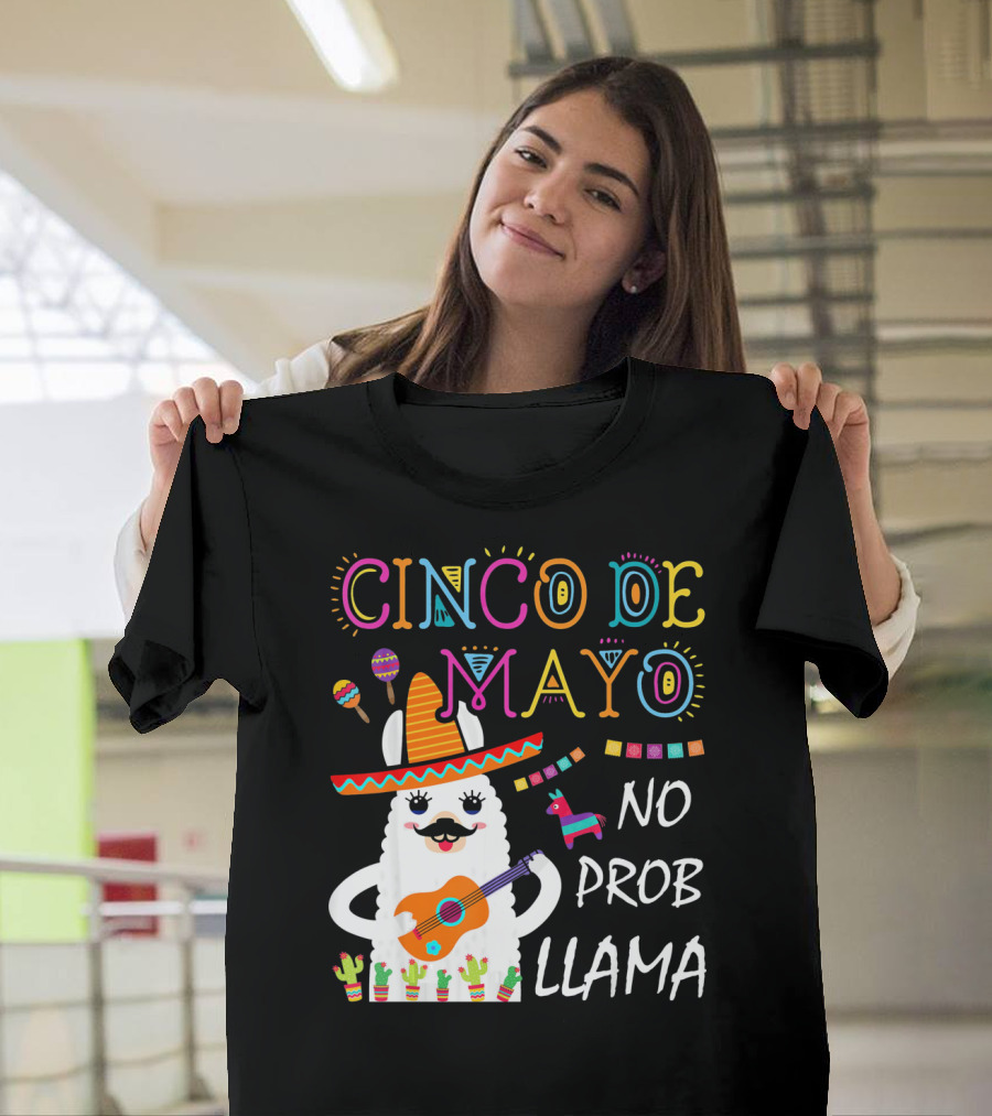 Cinco De Mayo No Prob Llama Sombrero Guitar Maracas Cactus Fiesta T-Shirt