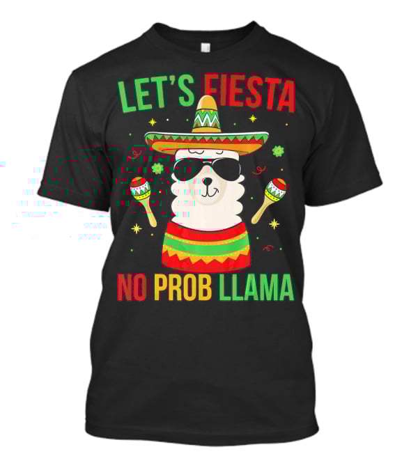 Let's Fiesta No Prob Llama Cinco De Mayo T-Shirt