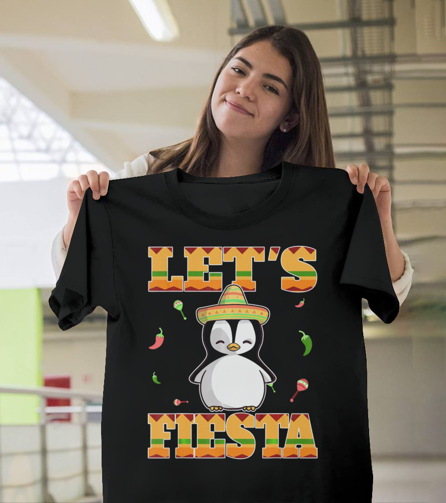 Let's Fiesta Penguin Cinco De Mayo Mexica Sombrero Maracas Chili Peppers T-Shirt