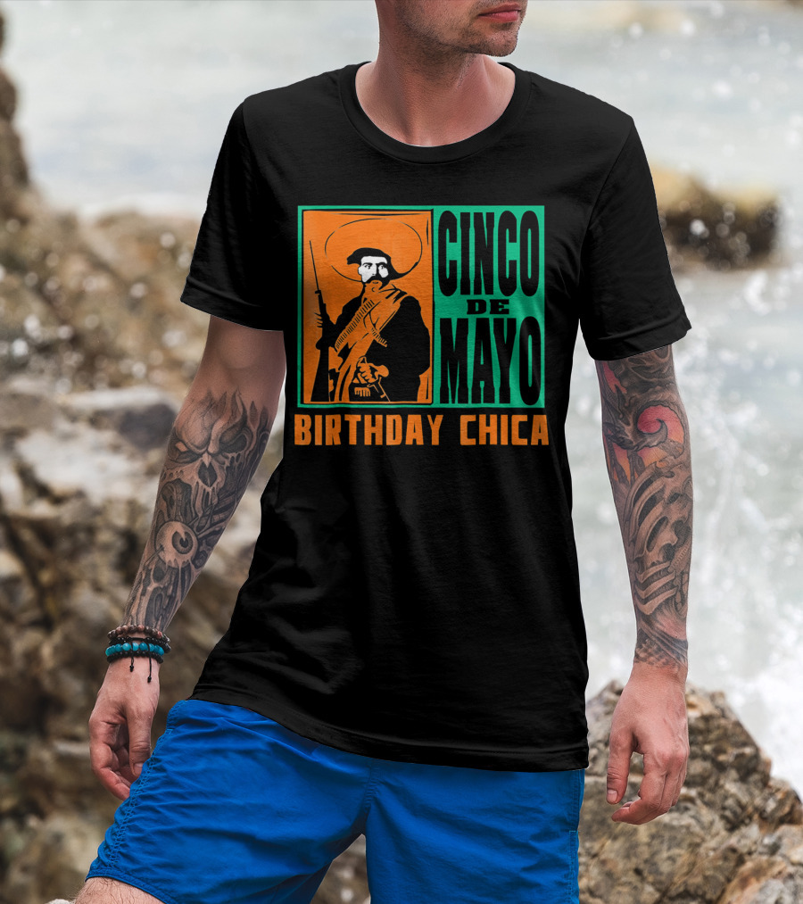 Cinco De Mayo Birthday Chica Mexican Revolutionary T-Shirt