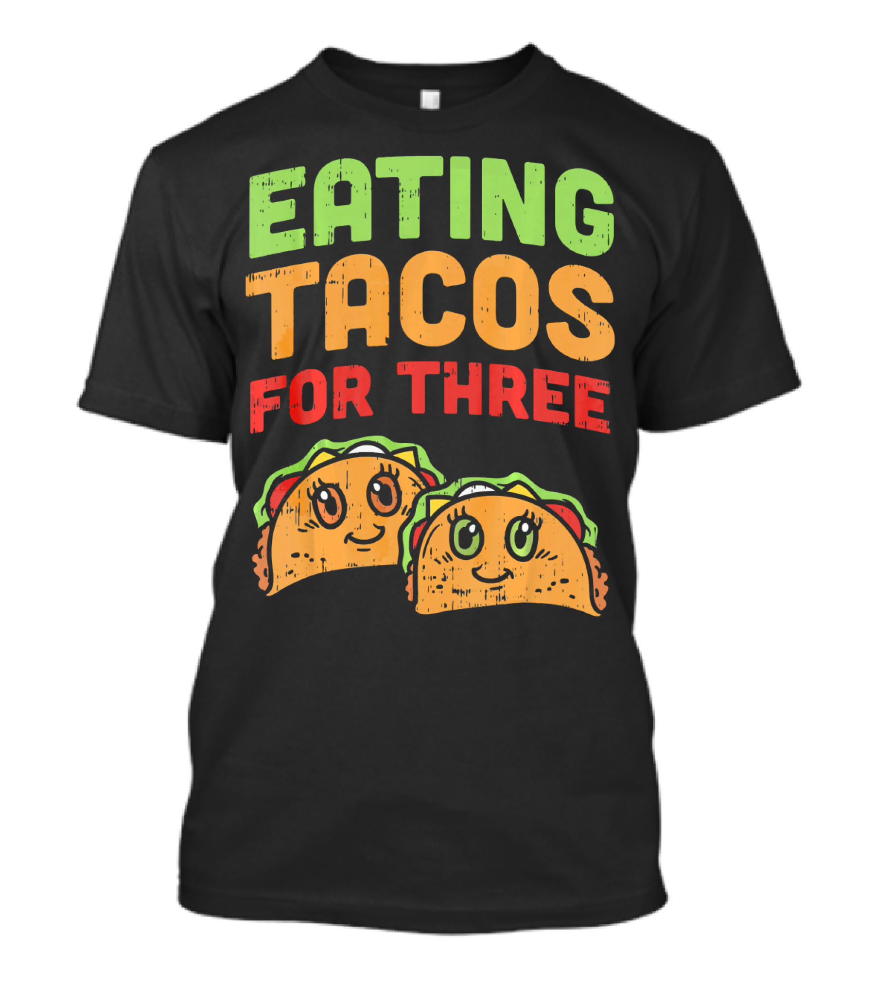 EATING TACOS FOR THREE Twins Pregnancy Humor T-Shirt